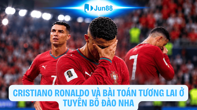 Cristiano Ronaldo và bài toán tương lai ở tuyển Bồ Đào Nha